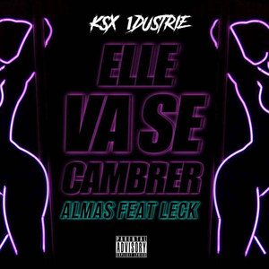 Elle va se cambrer (Explicit)