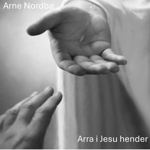 Arra i Jesu hender