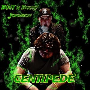 Centipede (feat. B.A.T.) (Explicit)