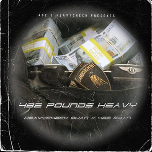 482 Pound$Heavy (Explicit)