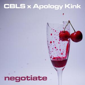 Negotiate (feat. Apology Kink)