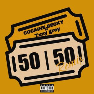 50/50 (feat. Txny grey) [Remix] [Explicit]