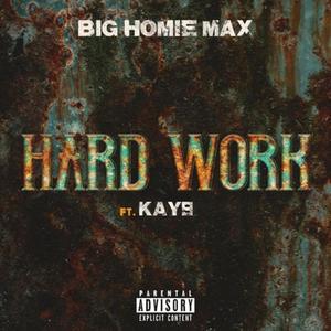 Hard Work (feat. Kay9) [Explicit]