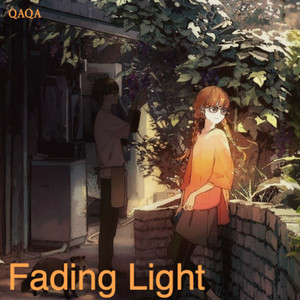 Fading Light-QAQA