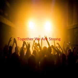 Together We Are Strong(Karaoke)