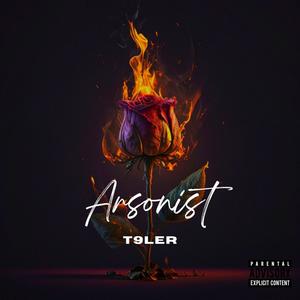 Arsonist (Explicit)