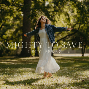 Mighty to Save