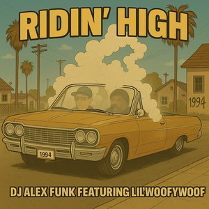 Ridin' High (Explicit)