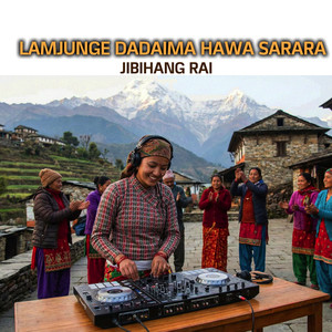 Lamjunge Dadaima Hawa Sarara (Club Mix Version)