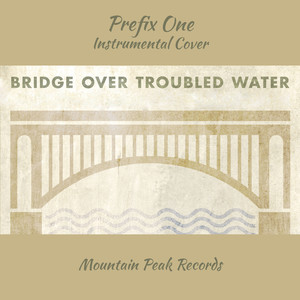 Bridge over Troubled Water (Instrumental)