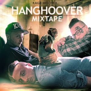 HANGHOOVER MIXTAPE (Explicit)