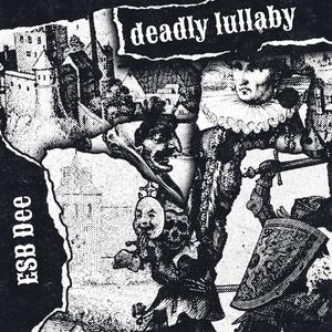 Deadly lullaby (Explicit)