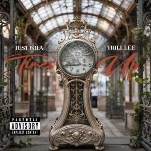Time's Up (Explicit)