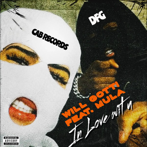 Will Gotti - In Love Wit U (Explicit)
