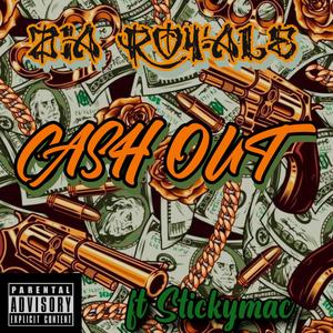Cash Out(feat. Stickymac) (Explicit)