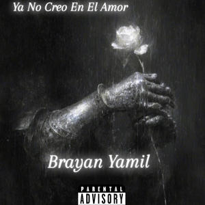 Ya No Creo En El Amor