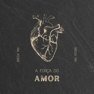 A Força do Amor