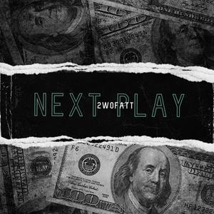 Next Play (Explicit)