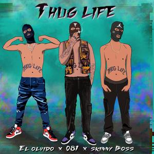 Thug life (El olvido) [081] [Explicit]