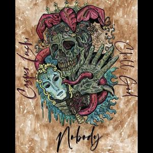 N o b o d y (feat. Chill God) (Explicit)