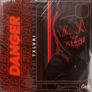 DANGER (Explicit)