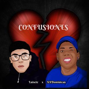 Confusiones (feat. AAdominican) [Explicit]