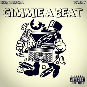 Gimmie A Beat (Explicit)