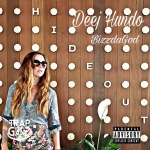 Hideout (feat. Bizz da God) (Explicit)