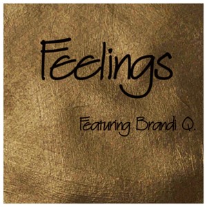 Feelings (feat. Brandi Q.)