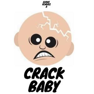 Crack Baby (Explicit)