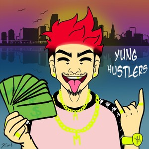 Yung Hustlers (Explicit)