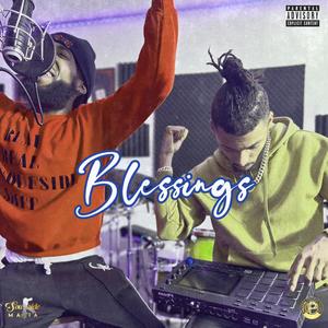 Blessings (feat. RoyalStickz) [Explicit]