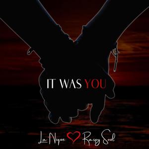 It Was You (feat. Raspy Soul)