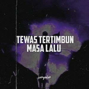 Tewas Tertimbun Masa Lalu