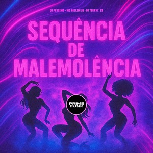 Sequência De Malemolência (Explicit)