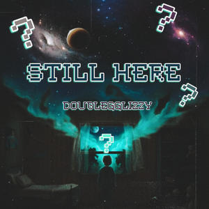 Still here (Explicit)