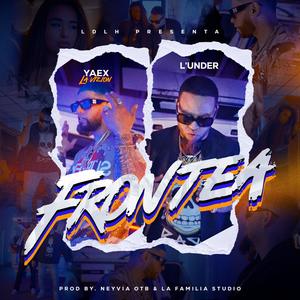 Frontea (feat. Yaex La Vizion) (Explicit)