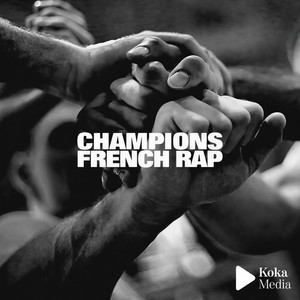 Champions - French Rap