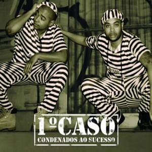 1º Caso: Condenados ao Sucesso (Explicit)