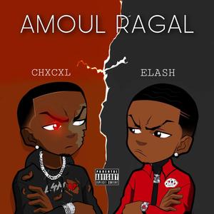 Amoul Ragal (feat. Elash) (Explicit)