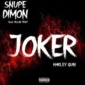 Joker (Harley Quin) (feat. Dillon Troy) [Explicit]