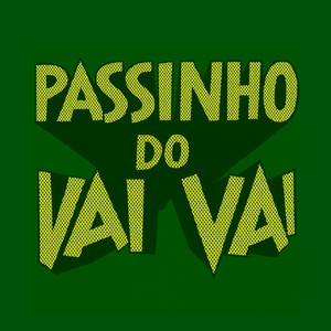 Passinho Do Vai Vai (Explicit)