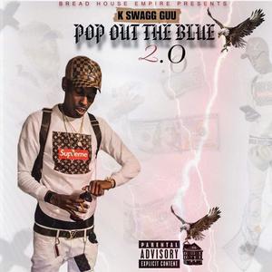 Pop Out The Blue 2.0 (Explicit)