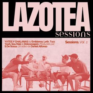 Lazotea Sessions, Vol. 1 (feat. Tazz Yeah & Leth) (Explicit)