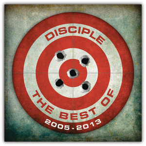 The Best of Disciple (精选辑)