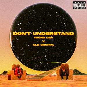 Don't Understand (Explicit)