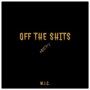 Off The Shits (Explicit)