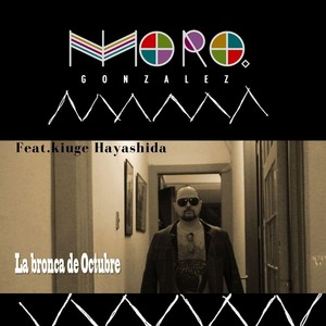La Bronca de Octubre(feat. Kiuge Hayashida)