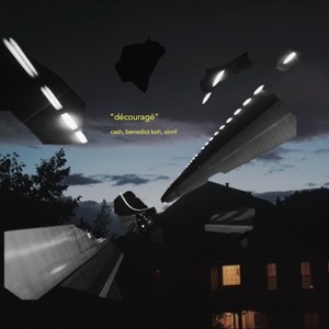 découragé (feat. SINNF) (edit)