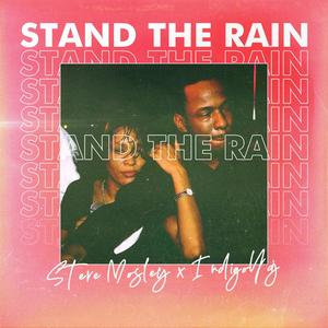 STAND THE RAIN(feat. IndigoYaj) (Explicit)